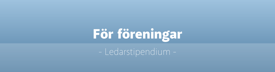 Blåtonad bakgrund med texten "För föreningar - ledarstipendium" i vitt.