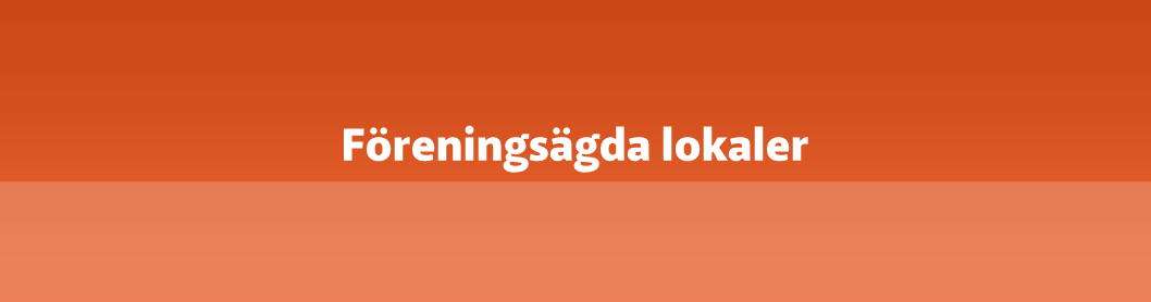 Rödtonad bakgrund med texten "Föreningsägda lokaler" i vitt.