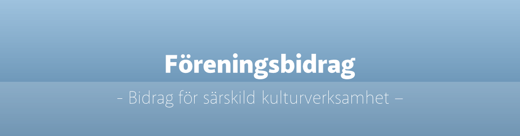 Blåtonad bakgrund med texten "Föreningsbidrag" i vitt.